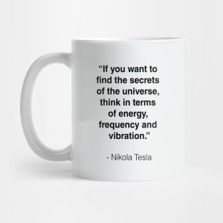 Nikola Tesla quote Mug